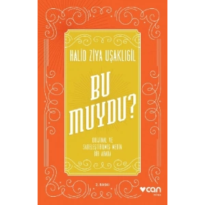 Bu Muydu? (Orijinal ve Sadeleştirilmiş Metin Bir Arada)