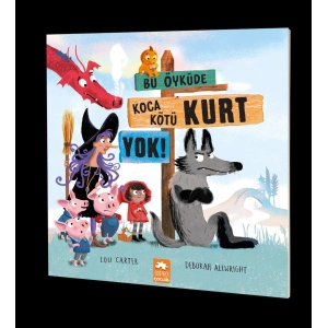 Bu Öyküde Koca Kötü Kurt Yok