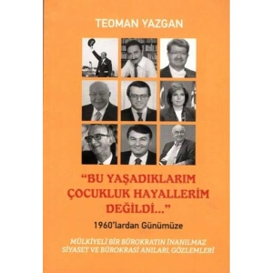 Bu Yaşadıklarım Çocukluk Hayallerim Değildi...