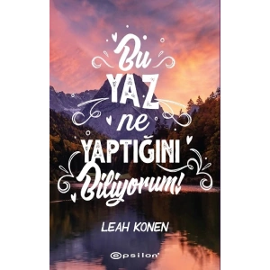 Bu Yaz Ne Yaptığını Biliyorum (Ciltli)