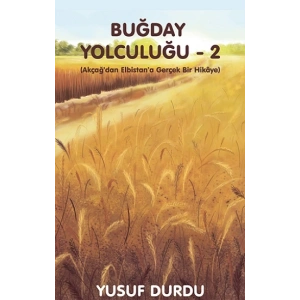 Buğday Yolculuğu - 2