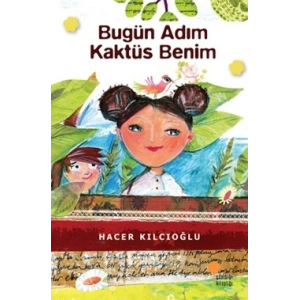 Bugün Adım Kaktüs Benim