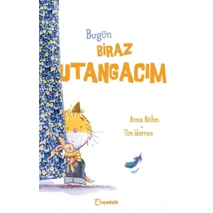 Bugün Biraz Utangacım (Ciltli)