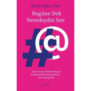 Bugüne Dek Neredeydin Sen