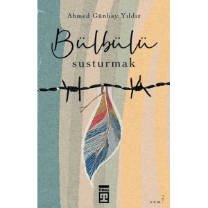 Bülbülü Susturmak