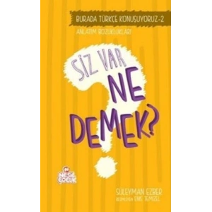 Burada Türkçe Konuşuyoruz 2: Siz Var Ne Demek?