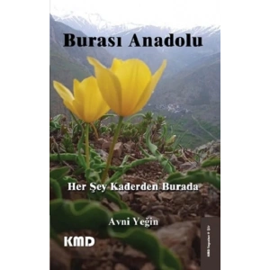Burası Anadolu Her Şey Kaderden Burada