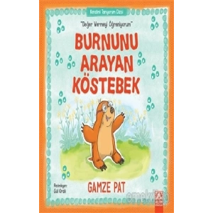Burnunu Arayan Köstebek - Değer Vermeyi Öğreniyorum