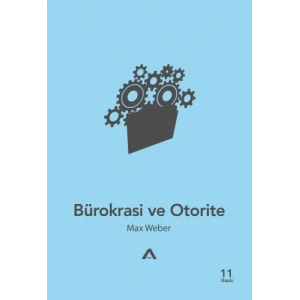 Bürokrasi ve Otorite
