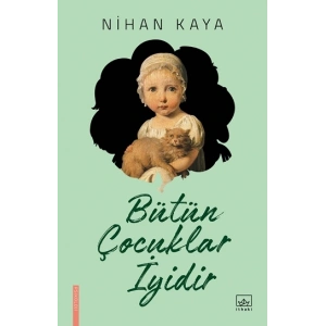 Bütün Çocuklar İyidir