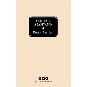 Bütün Eserleri - Sait Faik Abasıyanık