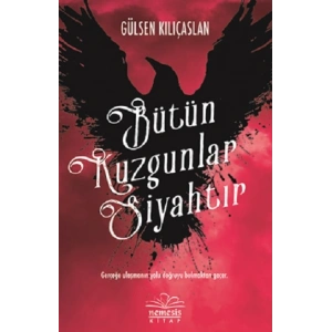 Bütün Kuzgunlar Siyahtır