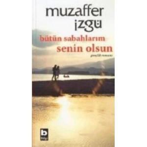 Bütün Sabahlarım Senin Olsun