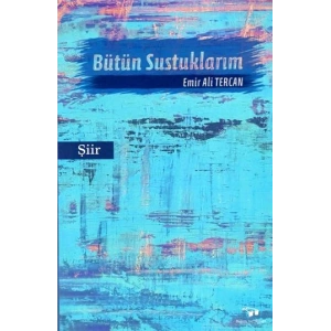 Bütün Sustuklarım