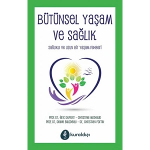 Bütünsel Yaşam Ve Sağlık