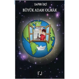 Büyük Adam Olmak