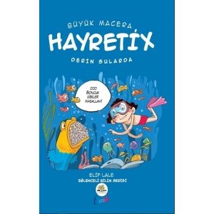 Büyük Macera - Hayretix Derin Sularda