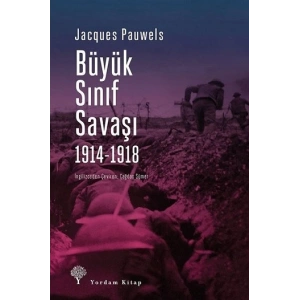 Büyük Sınıf Savaşı 1914 - 1918