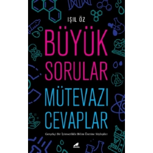 Büyük Sorular Mütevazı Cevaplar