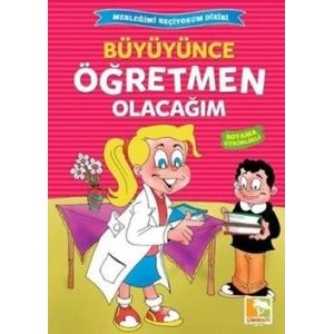 Büyüyünce Öğretmen Olacağım