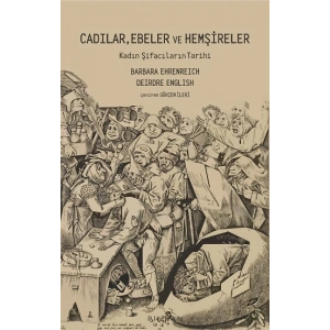 Cadılar, Ebeler ve Hemşireler