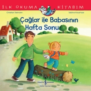 Çağlar İle Babasının Hafta Sonu - İlk Okuma Kitabım
