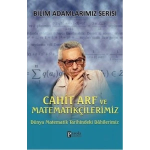 Cahit Arf ve Matematikçilerimiz