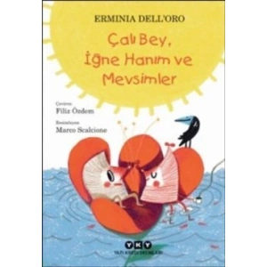 Çalı Bey, İğne Hanım ve Mevsimler