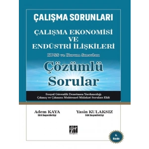 Çalışma Ekonomisi ve Endüstri İlişkileri Çözümlü Sorular