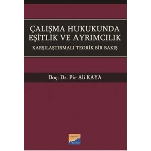 Çalışma Hukukunda Eşitlik ve Ayrımcılık