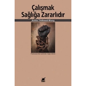 Çalışmak Sağlığa Zararlıdır