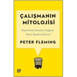 Çalışmanın Mitolojisi