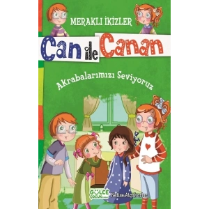Can ile Canan - Akrabalarımızı Seviyoruz
