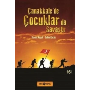 Çanakkale’de Çocuklarda Savaştı