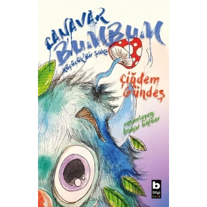 Canavar Bumbum-Ben Mantar Kafa Değilim