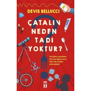 Çatalın Neden Tadı Yoktur?