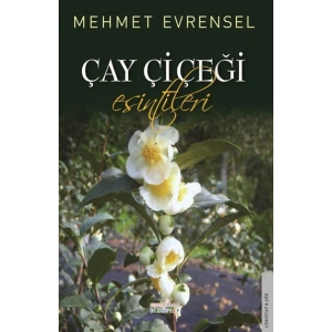 Çay Çiçeği Esintileri