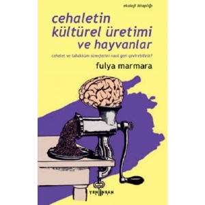 Cehaletin Kültürel Üretimi ve Hayvanlar
