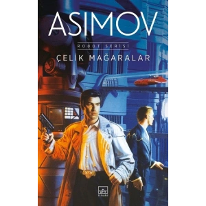 Çelik Mağaralar - Robot Serisi 1. Kitap