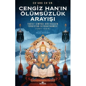 Cengiz Han’ın Ölümsüzlük Arayışı