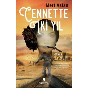 Cennette İki Yıl