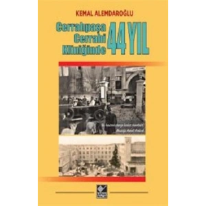 Cerrahpaşa Cerrahi Kliniğinde 44 Yıl