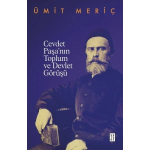 Cevdet Paşa’nin Toplum ve Devlet Görüşü