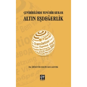 Çeviribiliminde Yeni Bir Kuram Altın Eşdeğerlik