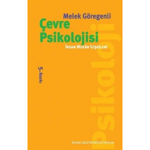 Çevre Psikolojisi: İnsan Mekan İlişkileri