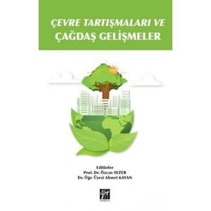 Çevre Tartışmaları ve Çağdaş Gelişmeler
