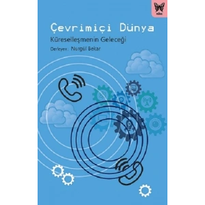 Çevrimiçi Dünya: Küreselleşmenin Geleceği