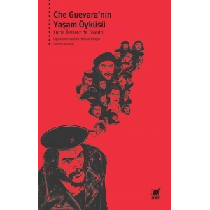 Che Guevara’nın Yaşam Öyküsü