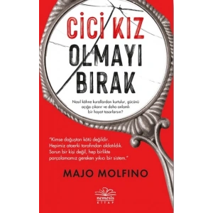 Cici Kız Olmayı Bırak