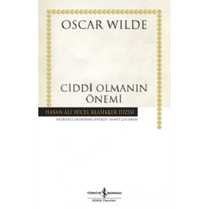 Ciddi Olmanin Önemi (Ciltli)